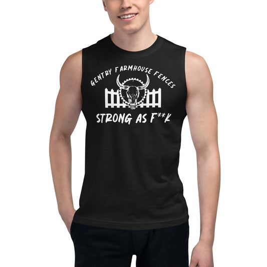 Strong Fences Muscle Shirt